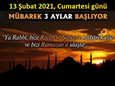 Üç aylar 13 Şubat 2021, Cumartesi günü başlıyor.  