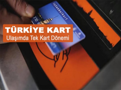 Ulaşımda 'Türkiye Kart' dönemi: İstanbul'da al Konya'da bin!
