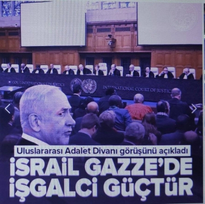 Uluslararası Adalet Divanı görüşünü açıkladı: İsrail Gazze'de işgalci güçtür!  