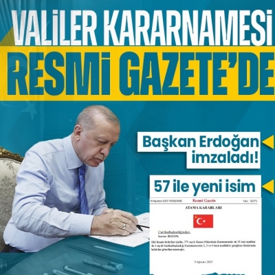 Valilik Kararnamesi Başkan Erdoğan'ın imzası ile Resmi Gazete'de yayımlandı! 57 valiye yeni görevlendirme...Enver Ünlü Manisa Valisi oldu