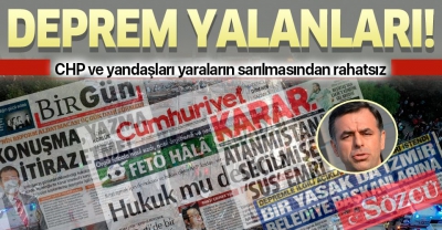 Yalan merkezli siyasetin odağı CHP'nin deprem yalanlarına tepki
