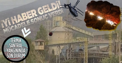 Yangınlardan son dakika haberleri: OGM Termik santralde son durumu ve devam eden yangınları açıkladı