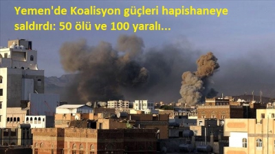 Yemen'de hapishaneye saldırı: 50 ölü, 100 yaralı.