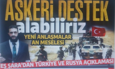 Yeni anlaşmalar an meselesi! Suriye Devlet Başkanı eş-Şara'dan Türkiye ve Ruysa açıklaması: Askeri destek alabiliriz!