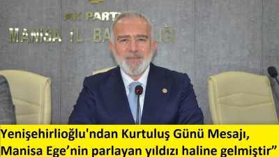 Yenişehirlioğlu'ndan Kurtuluş Günü Mesajı