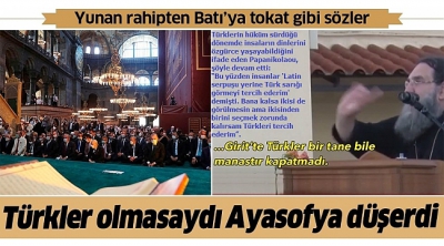 Yunan rahip Evangelos Papanikolaou'dan Batı'ya tokat gibi sözler: Türkler olmasaydı Ayasofya düşerdi.