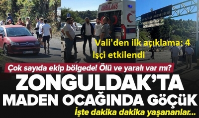 Zonguldak’ta maden ocağında göçük! Vali'den ilk açıklama: 4 işçi etkilendi, İşçiler tamamı kurtarıldı